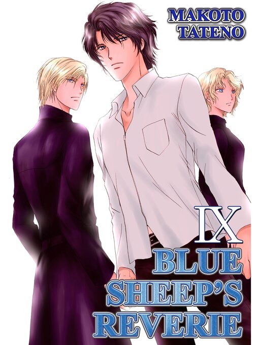 Title details for BLUE SHEEP'S REVERIE (Yaoi Manga), Volume 9 by Makoto Tateno - Available